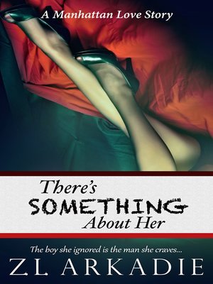 cover image of There's Something About Her, a Manhattan Love Story (LOVE in the USA, #2)